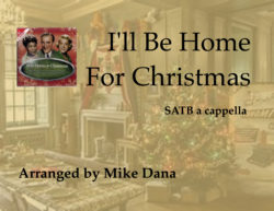 I'll Be Home For Christmas (a cappella SATB)