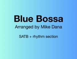 Blue Bossa (SATB + rhythm)