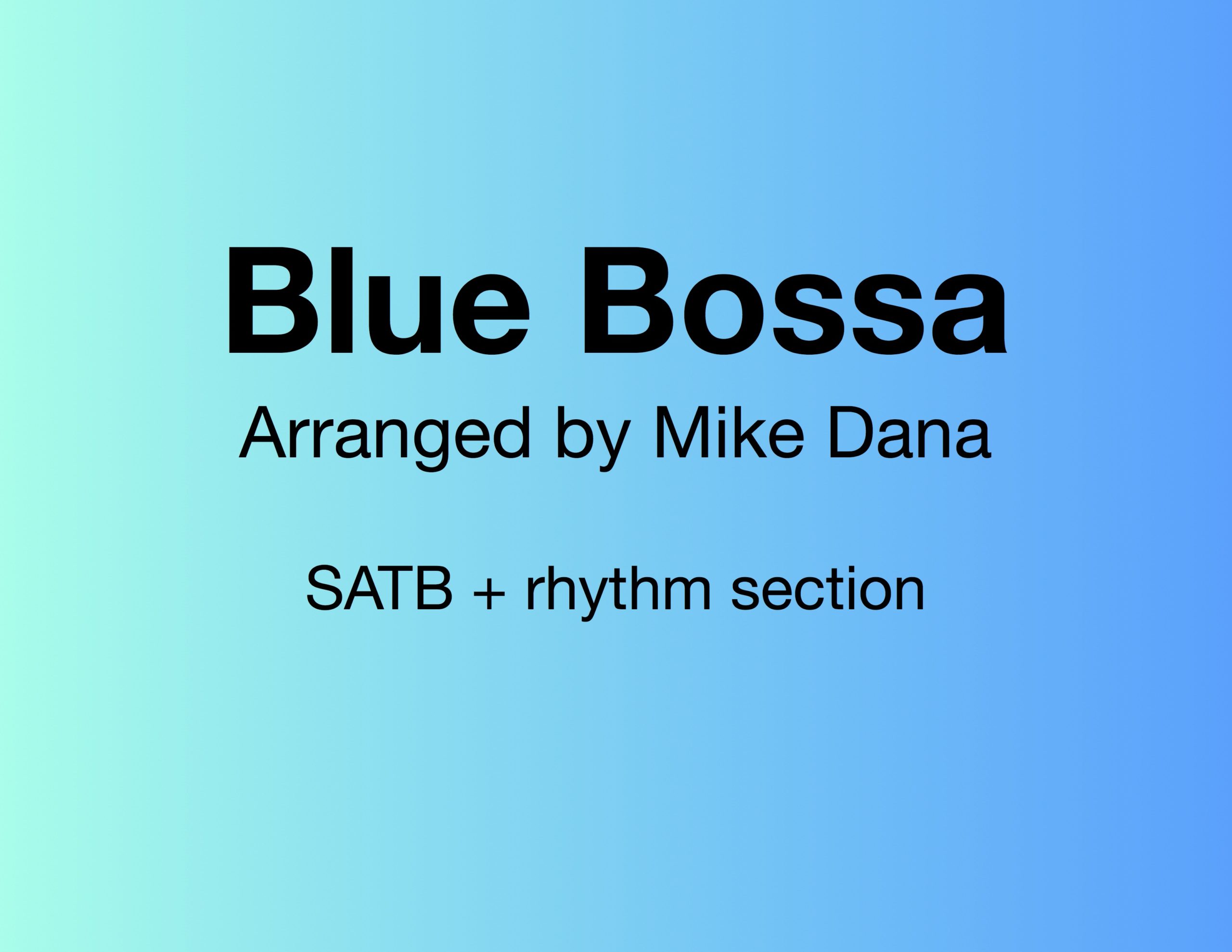 Blue Bossa (SATB + rhythm)