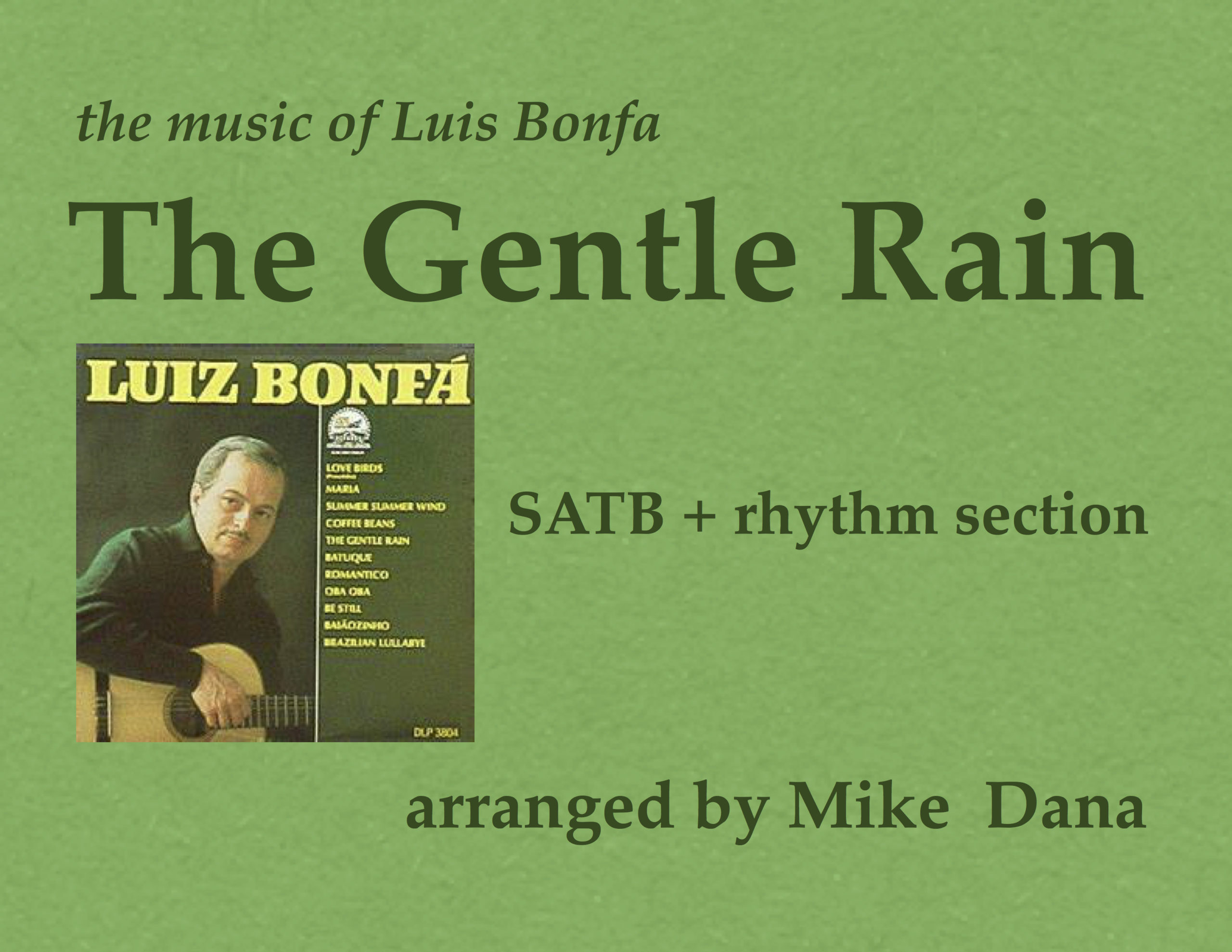 Gentle Rain, The (SATB + rhythm section)