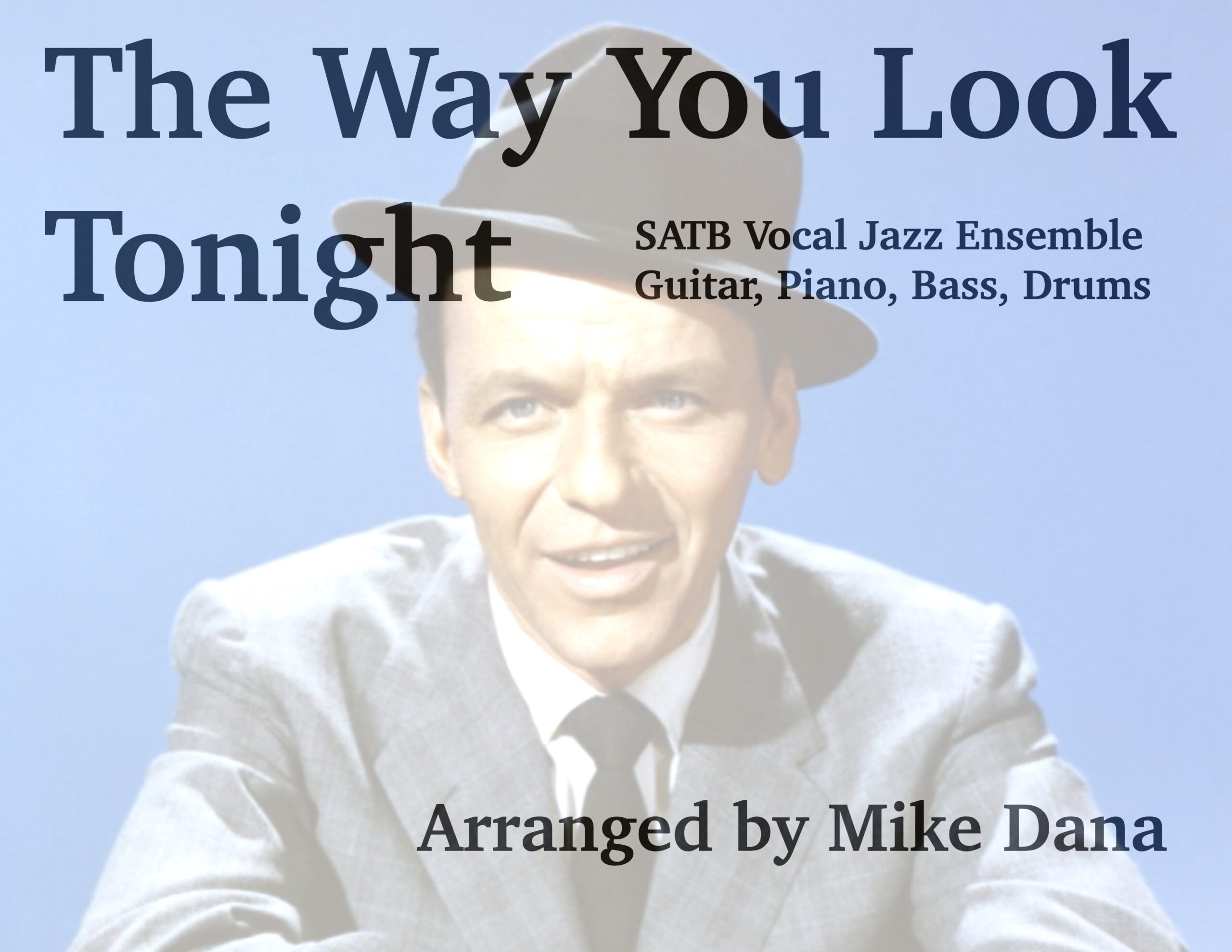 Way You Look Tonight, The (SATB + rhythm)
